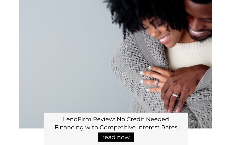 LendFirm Review: No Credit Needed Financing with Competitive Interest Rates