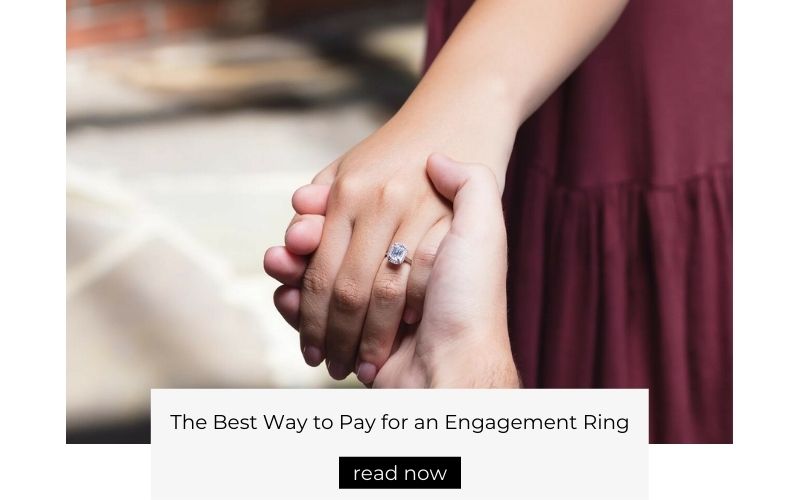 The Best Way To Pay For An Engagement Ring?