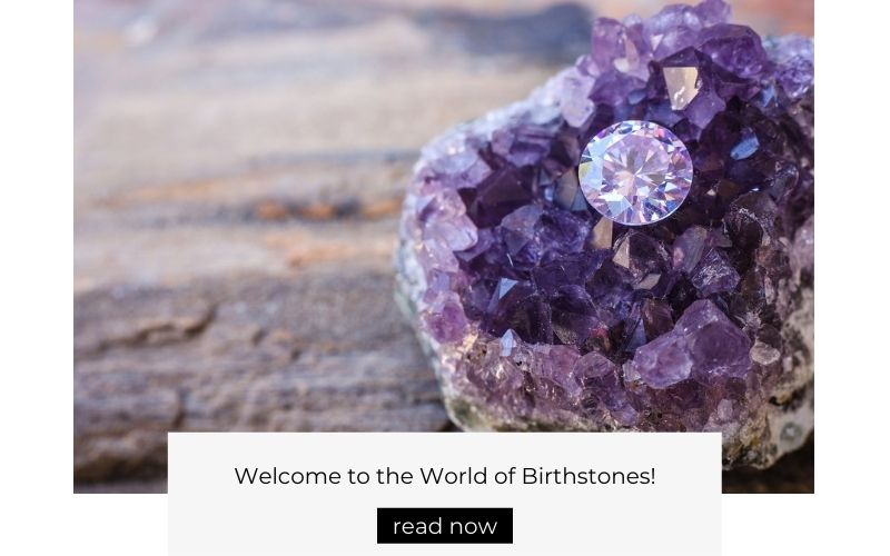 Welcome to the World of Birthstones!